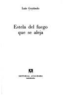 Estela Del Fuego Que Se Aleja (Nh) [Paperback] Goytisolo, Luis