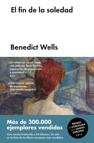 El fin de la soledad [Hardcover] Wells, Benedict and Beatriz Galán Echeverría