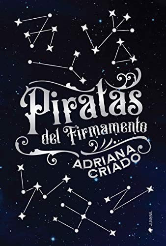 Piratas del firmamento [Paperback] Criado, Adriana