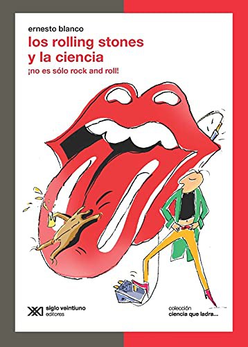 ROLLING STONES Y LA CIENCIA, LOS - CIENCIA QUE LADRA / BLANCO, ERNESTO [Paperback]