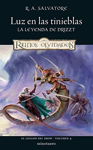 El Legado del Drow Nº 04/04 Luz en las tinieblas [Paperback] Salvatore, R. A.