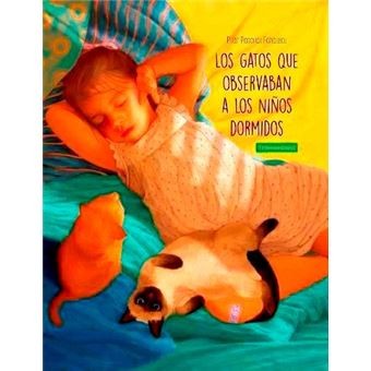 Los gatos que observaban a los niños dormidos Pascual Echalecu, Pilar