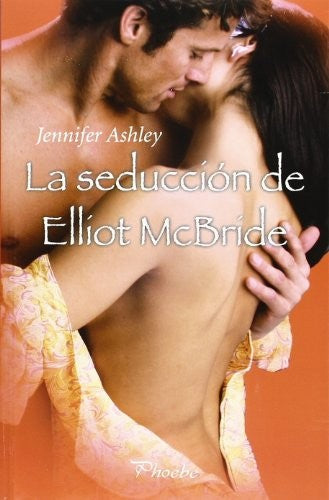 La seducción de Elliot Mcbride Jennifer Ashley