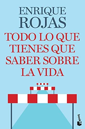 Todo lo que tienes que saber sobre la vida [Paperback] Rojas, Enrique