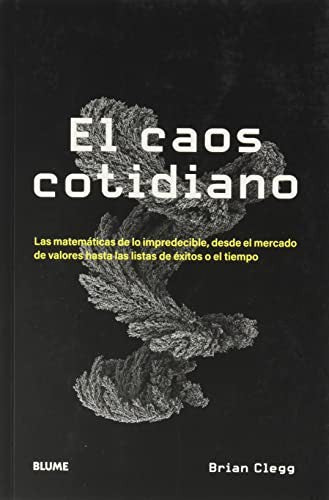 El caos cotidiano [Paperback] Clegg, Brian