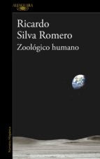 Zoológico humano [Paperback] Silva Romero, Ricardo