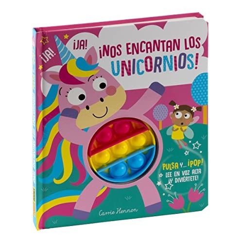 NOS ENCANTAN LOS UNICORNIOS PULSA Y POP [Hardcover]