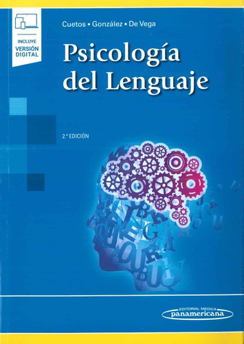 Psicología Del Lenguaje (Incluye Versión Digital): 2ª edición. [Paperback] Cuetos Vega, Fernando; González Álvarez, Julio and De Vega Rodríguez, Manuel