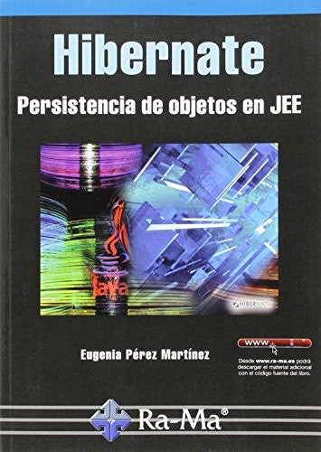 Hibernate. Persistencia de objetos en JEE [Paperback] Pérez Martínez, Eugenia