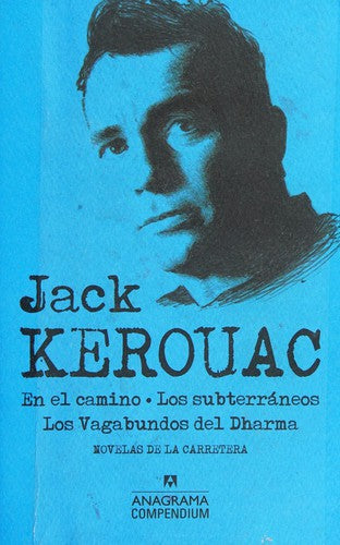 Jack Kerouac 3 novelas (En el camino, Los subterráneos y Los vagabundos del Dharma) [Paperback] Kerouac, Jack