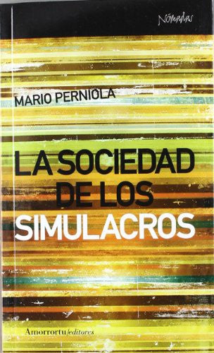La sociedad de los simulacros [Paperback] PERNIOLA MARIO
