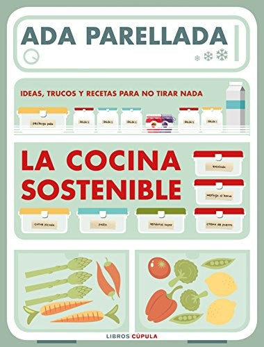 La cocina sostenible [Paperback] Parellada, Ada