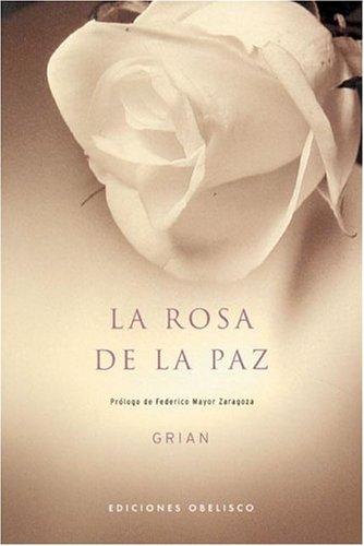 La Rosa De La Paz [Paperback] Grian