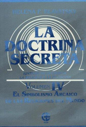 La doctrina secreta/ The Secret Doctrine: 4 [Paperback] Helena Petrovna Blavatsky and Graciela Goldsmidt