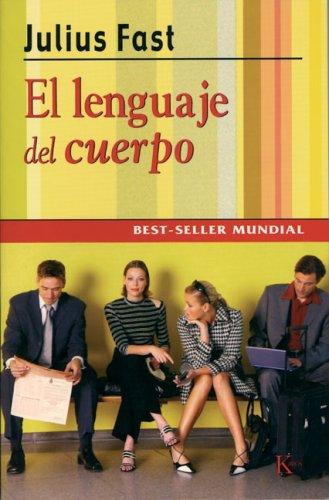 El lenguaje del cuerpo [Paperback] Julius Fast