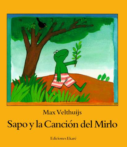Sapo Y La Cancion Del Mirlo [Hardcover] Max Velthuijs