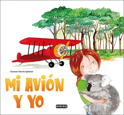 Mi avión y yo [Hardcover] GARCÍA IGLESIAS, CARMEN
