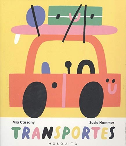 Transportes (libro desplegable) Cassany, Mia and Hammer, Susie
