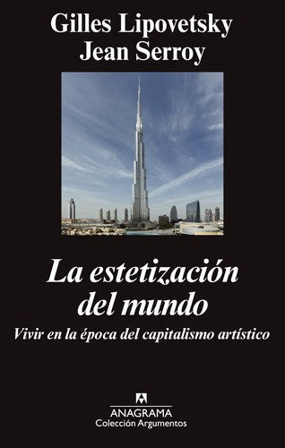 Estetizacion Del Mundo, La (A) [Paperback] Lipovetsky, Gilles and Serroy, Jean
