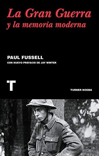 Gran guerra y la memoria moderna [Paperback] Fussell, Paul