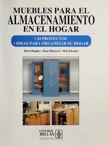 MUEBLES PARA EL ALMACENAMIENTO EN EL HOGAR [Paperback] HUGHES, HERB; OBERRECT, HERB and FLEXNER, BOB