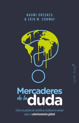 Mercaderes de la deuda [Paperback] Conway/oreskes