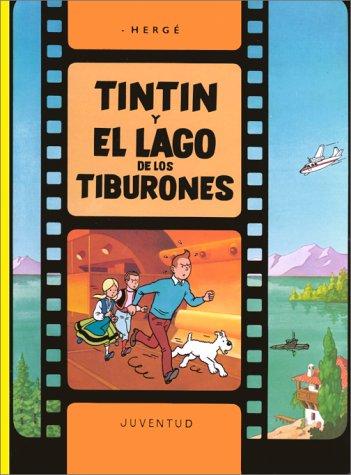 Tintín y el lago de los tiburones [Hardcover] Hergé and Zendrera Tomás, Concepción