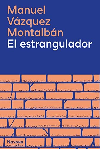 El estrangulador [Paperback] Vázquez Montalbán, Manuel
