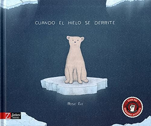 Cuando el hielo se derrite Eve, Rosie