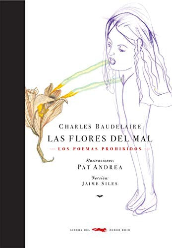 Las Flores del Mal Baudelaire, Charles and Andrea, Pat