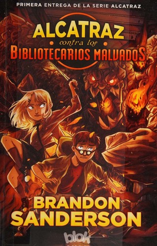 Alcatraz contra los bibliotecarios malvados [Paperback] Sanderson, Brandon and Lazo, Hayley