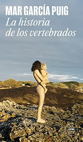 La historia de los vertebrados [Paperback] García Puig, Mar