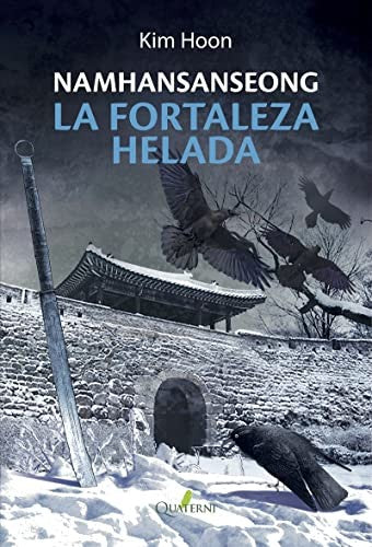 NAMHANSANSEONG. La fortaleza helada Hoon, Kim