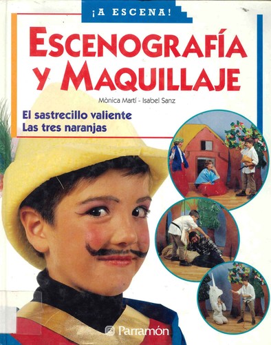 Escenografía y maquillaje [Hardcover] Mónica Martí and Isabel Sanz