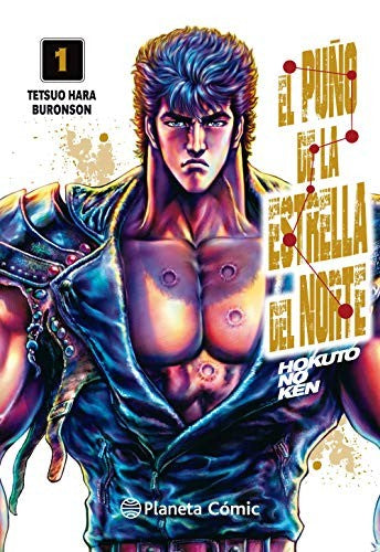 El puño de la Estrella del Norte (Hokuto No Ken) nº 01/18 [Paperback] Buronson; Hara, Tetsuo and Bernabé, Marc