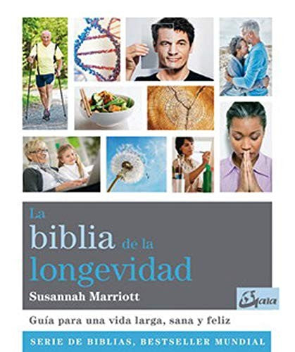 La biblia de la longevidad [Paperback] Marriott, Susannah