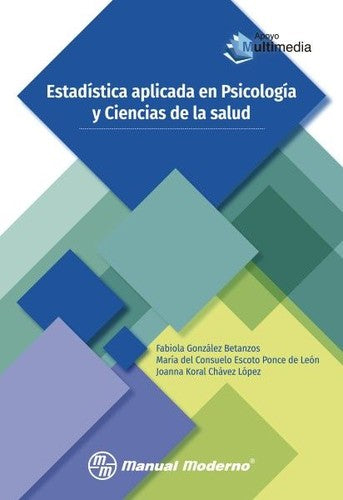 Estadística Aplicada En Psicología Y Ciencias De La Salud [Paperback] Fabiola Escoto Ponce De Leon and Joanna Koral Gonzalez Betanzos
