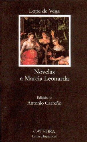 Novelas a Marcia Leonarda (Letras Hispánicas) (Spanish Edition): 487 [Paperback] Vega, Lope de