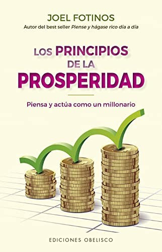 Los principios de la prosperidad [Paperback] Fotinos, Joel