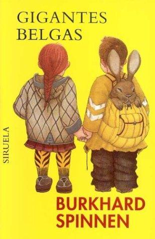Gigantes Belgas (T.E.) [Paperback] Burkhard Spinnen