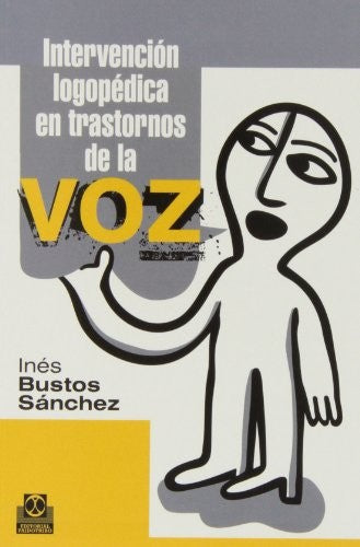 Intervención logopédica en transtornos de la voz [Paperback] Bustos Sánchez, Inés