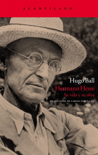 Hermann Hesse: Su Vida Y Su Obra [Paperback] Hugo Ball