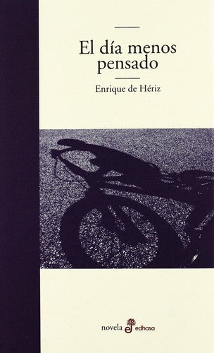 El Dia Menos Pensado (Spanish Edition) de Heriz, Enrique