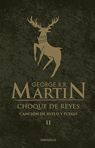 Choque de reyes ( Canción de hielo y fuego 2 ): La inspiración para la serie original de HBO® [Paperback] Martin, George R.R.