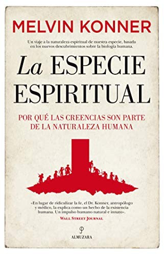 La especie espiritual [Paperback] Melvin Konner
