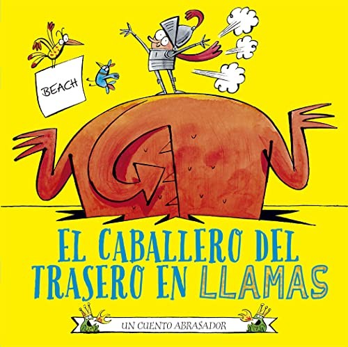 El caballero del trasero en llamas [Hardcover] Beach