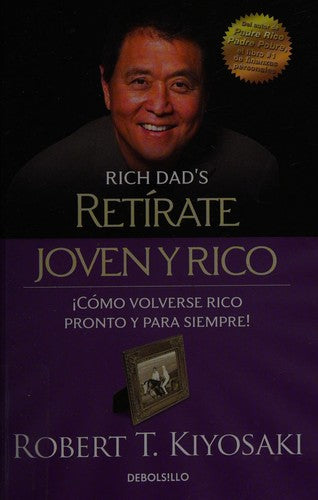 Retírate Joven y Rico [Paperback] Kiyosaki, Robert T