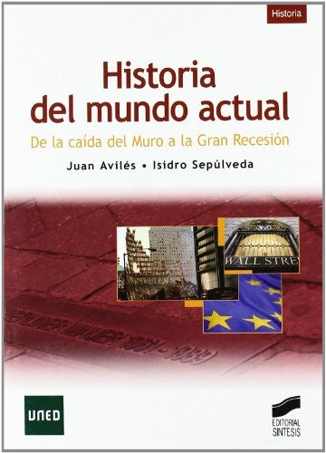 Historia del mundo actual [Paperback] Avilés Farré, Juan and Sepúlveda Muñoz, Isidro