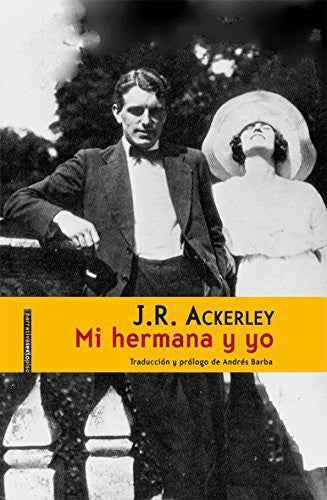 Mi hermana y yo [Paperback] Ackerley, J.R. and Andrés Barba