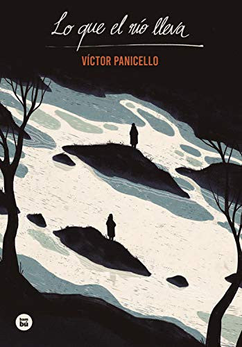Lo que el río lleva: 35 [Paperback] Panicello, Víctor